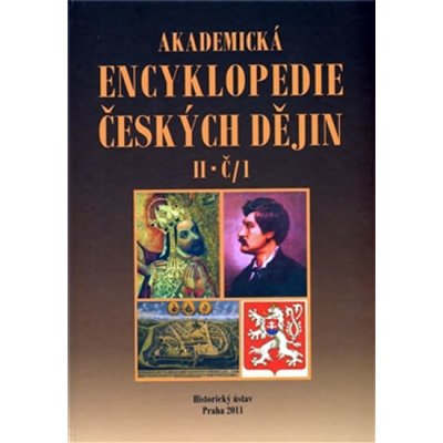 Akademická encyklopedie českých dějin II. Č-1 – Hledejceny.cz