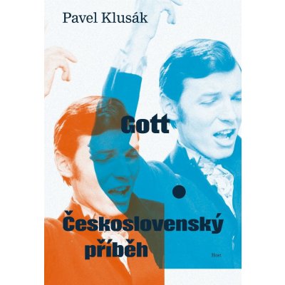 Klusák Pavel - Gott -- Československý příběh – Hledejceny.cz