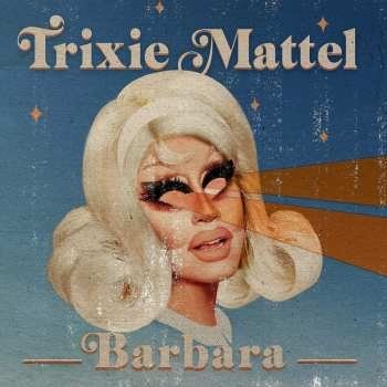 Trixie Trixie - Barbara