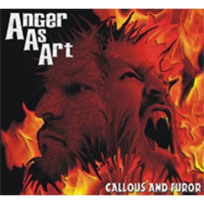 Anger As Art - Callous & Furor – Zboží Mobilmania