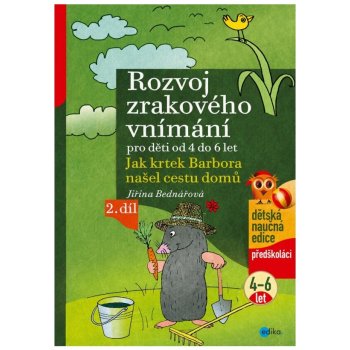 Rozvoj zrakového vnímání 2.díl pro děti od 4 do 6 let - Bednářová Jiřina