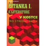 Čítanka I. k literatuře v kostce pro střední školy - Sochrová Marie – Zboží Mobilmania