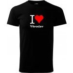 Tričko I love Věroslav dárek pro novopečeného tatínka nebo dědečka černé – Hledejceny.cz