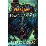 World of Warcraft: Dawn of the Aspects - Richard A. Knaak – Hledejceny.cz