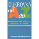 Cukrovka od A do Z