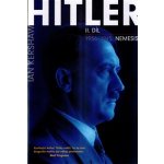 Hitler 1936--1945: Nemesis - Ian Kershaw – Sleviste.cz