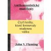 Kniha Antikomunistické manifesty - Čtyři knihy, které formovaly studenou válku - John V. Fleming