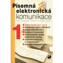  Písemná a elektronická komunikace 1 pro SŠ a veřejnost - Kroužek Jiří, Kuldová Olga