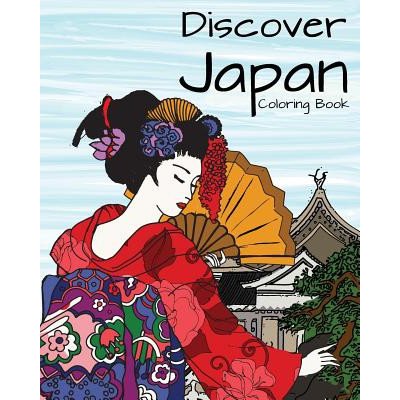 Discover Japan Coloring Book: Destination Relaxation
