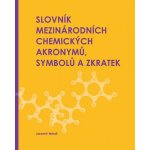 Slovník mezinárodních chemických akronymů, symbolů a zkratek – Hledejceny.cz