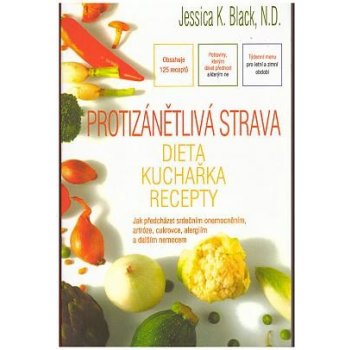 Protizánětlivá strava - Dieta, kuchařka, recepty - Black Jessica K.