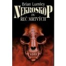 Nekroskop IV - Řeč mrtvých - Brian Lumley