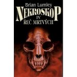 Nekroskop IV - Řeč mrtvých - Brian Lumley – Hledejceny.cz