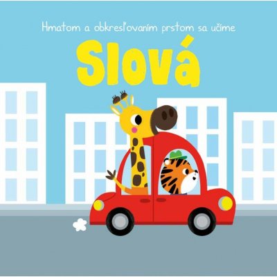 Hmatom a obkresľovaním prstom sa učíme Slová – Hledejceny.cz