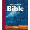Kniha Velká dětská Bible - Mayer-Skumanzová Lene