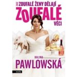 Zase zoufalé ženy dělají zoufalé věci - filmové vydání - Halina Pawlowská – Hledejceny.cz