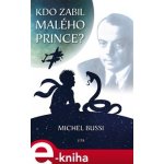 Kdo zabil malého prince? - Michel Bussi – Hledejceny.cz