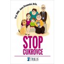Kniha STOP CUKROVCE - Prof. RNDr. Anna Strunecká, DrSc.