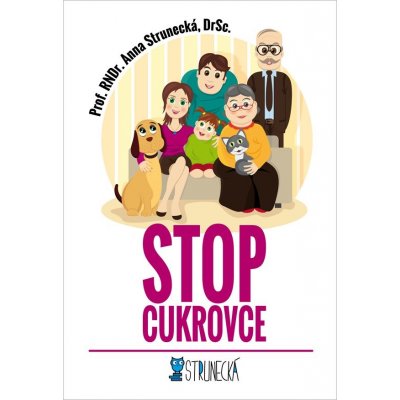STOP CUKROVCE - Prof. RNDr. Anna Strunecká, DrSc. – Zboží Mobilmania