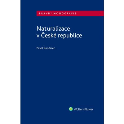 Kandalec Pavel - Naturalizace v České republice – Zboží Mobilmania