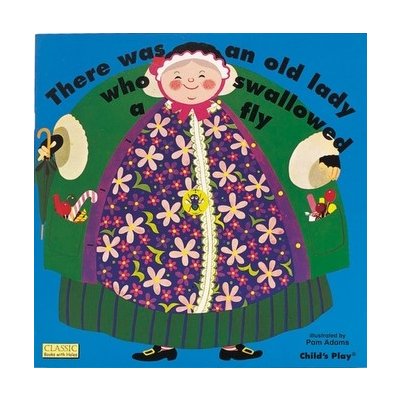 There Was an Old Lady Who Swallowed a Fly - Pam Adams