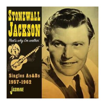 Stonewall Jackson - That's Why I'm Walkin' - Singles As Bs, 1957-1962 CD – Zboží Mobilmania