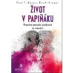 Život v papiňáku - Hraniční porucha osobnosti ve vztazích – Hledejceny.cz