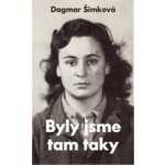 Byly jsme tam taky - Dagmar Šimková – Hledejceny.cz