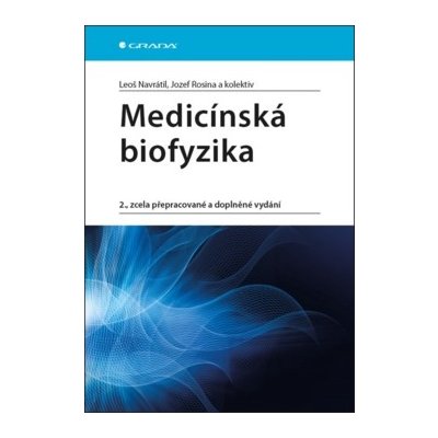 Medicínská biofyzika - Leoš Navrátil, Jozef Rosina – Zbozi.Blesk.cz