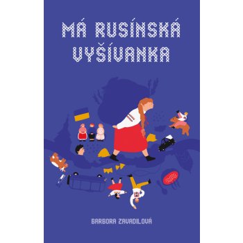 Má rusínská vyšívanka - Zavadilová, Barbora,Herodesová, Daniela, Brožovaná vazba paperback