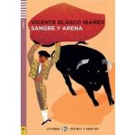 Sangre y Arena - Blasco Ibáñez, Miguel Pinto Fuentes – Sleviste.cz