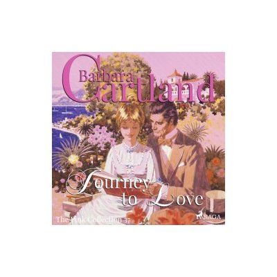 Journey to Love (Barbara Cartland’s Pink Collection 37) (EN) – Sleviste.cz