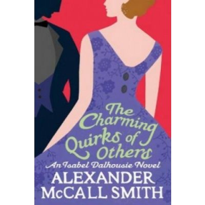 The Charming Quirks of Others - A. Mccall Smith