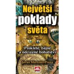 Největší poklady světa - Javier Martinez-Pina – Hledejceny.cz