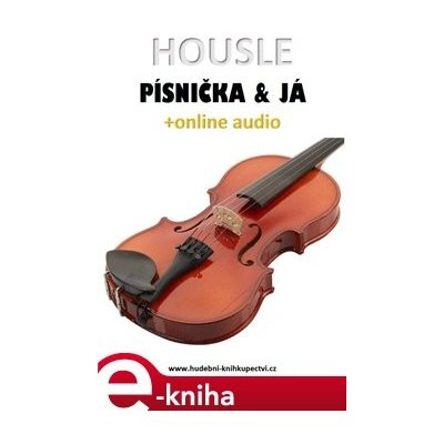 Housle, písnička & já +online audio - Zdeněk Šotola