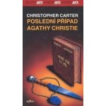 Poslední případ Agathy Christie Christopher Carter kniha – Hledejceny.cz