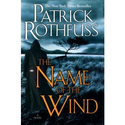 The Name of the Wind the Kingkiller - P. Rothfuss – Hledejceny.cz