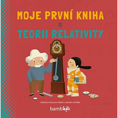 Moje první kniha o teorii relativity – Zboží Mobilmania