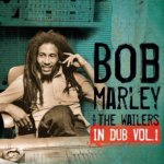 Bob Marley & The Wailers - In Dub, Vol. 1, CD – Hledejceny.cz