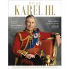 Kniha Král Karel III. - Kompletní příběh života britského monarchy