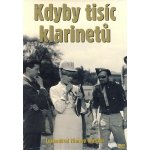 Kdyby tisíc klarinetů DVD – Hledejceny.cz