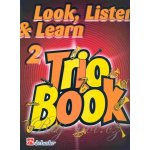 MS Look, Listen & Learn 2 - Trio Book - flute – Hledejceny.cz