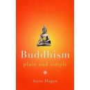 Buddhism Plain and Simple S. Hagen