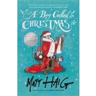 A Boy Called Christmas Matt Haig, Chris Mould