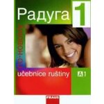 Raduga po-novomu 1 - učebnice /A1/ - Raduga nově - Jelínek S.,Alexejeva,Hřibková,Žofková – Hledejceny.cz