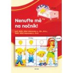 Nenuťte mě na nočník! - Miloš Velemínský – Hledejceny.cz