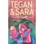 Tegan and Sara: Modern Heartthrobs Lau MelodyPaperback – Hledejceny.cz
