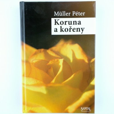 Koruna a kořeny - Müller Péter – Zboží Mobilmania