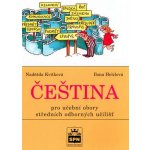 Čeština pro učební obory středních odborných učilišť - Naděžda Kvítková – Zboží Mobilmania