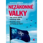 Nezákonné války - Daniele Ganser – Zbozi.Blesk.cz